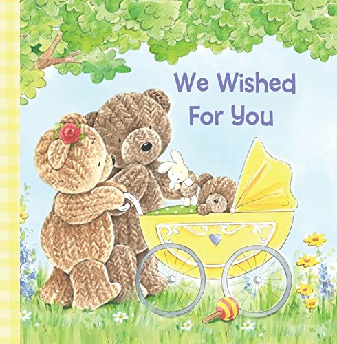 We Wished For You - Board Book