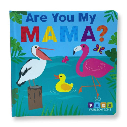 Are You My Mama? -Board Book
