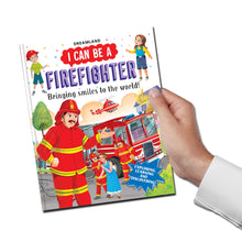Load image into Gallery viewer, I Can Be A Firefighter- Dreamland
