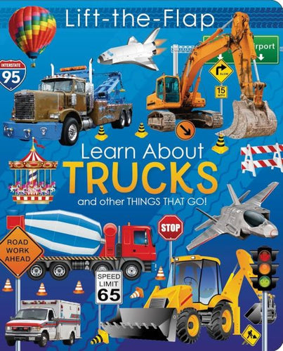 Lift the Flap Book - Learn About Trucks