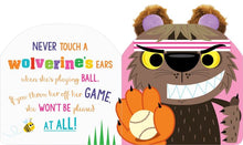 Load image into Gallery viewer, Never Touch a Bear&#39;s Ears!