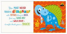 Load image into Gallery viewer, Never Touch a Dinosaur