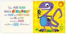 Load image into Gallery viewer, Never Touch a Dinosaur