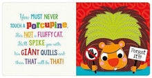 Load image into Gallery viewer, Never Touch A Porcupnine!