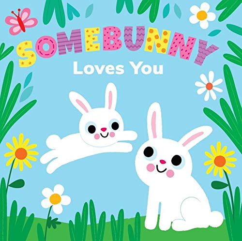 Somebunny Loves You- Board Book