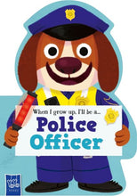 Load image into Gallery viewer, When I Grow Up,I'll Be A Police Officer