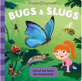 Priddy Explorers: Bugs and Slugs - Hardback